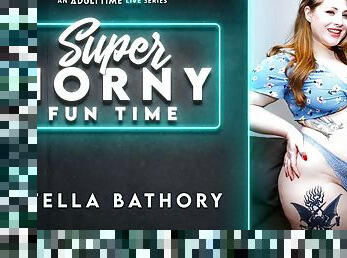 Estella Bathory in Estella Bathory - Super Horny Fun Time