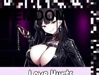 Love Hurts [Harsh Femdom] [Cruel] [Rejection] [Erotic Audio For Men]