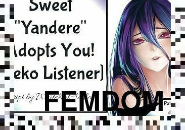 Sweet Yandere Takes You Home Pt 1 Neko Listener