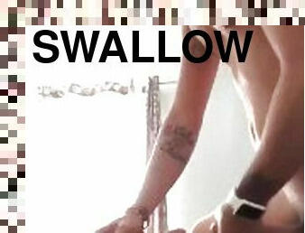 Swallow it boy!