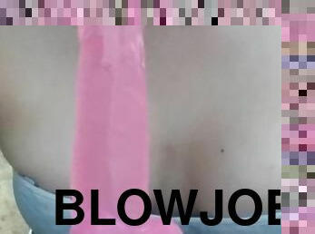 Sucking My Big Pink Dildo blowjob