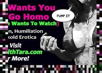 She Wants You To Go Homo And She Wants To Watch Bisexual Dubcon Erotic Audio Story by Tara Smith