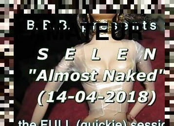 2018 Selen "Almost Naked" full session