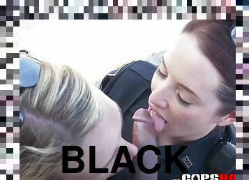 Big-Titted female cops want big black chopper.