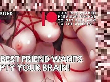 Your Best Friend Wants To Empty Your Brain! ASMR Boyfriend [M4F]