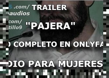 Pajera - TRAILER - Audio para MUJERES - Voz de hombre - España