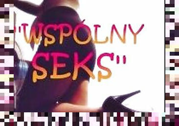 OPOWIADANIE EROTYCZNE ''WSPÓLNY SEKS''