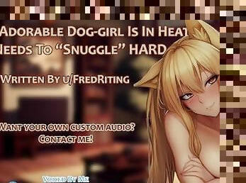 Your Adorable Dog-Girl Is In Heat And Needs Your Cum Inside Her  Audio Roleplay