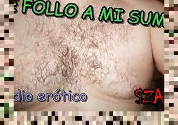 ME FOLLO A MI SUMISO - Audio erótico.